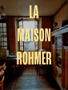 La maison Rohmer