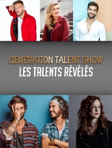 Génération talent show : les talents révélés