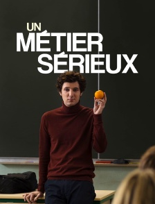 Un métier sérieux