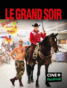 CINE+ Festival - Le grand soir