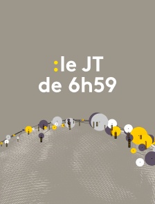 Le JT de 6h59