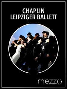 Mezzo - Chaplin - Leipziger Ballett