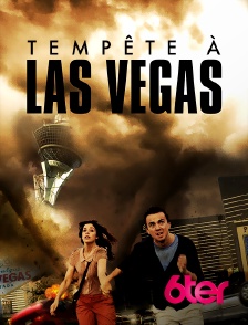 6ter - Tempête à Las Vegas