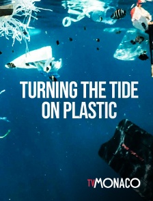 TV Monaco - Turning the tide on plasticc
