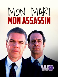 W9 - Mon mari, cet assassin