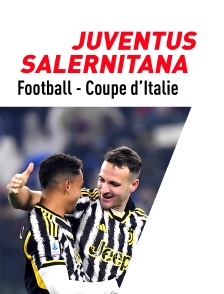 Football - Coupe d'Italie : Juventus Turin / Salernitana