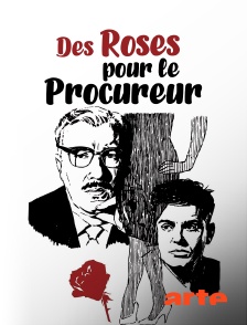 Des roses pour le procureur