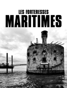 Les forteresses maritimes