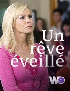 W9 - Un rêve éveillé