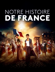 Notre Histoire de France