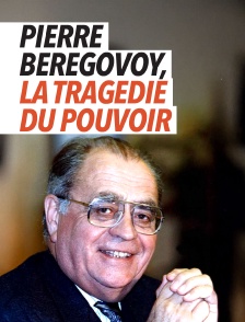 Pierre Bérégovoy, la tragédie du pouvoir