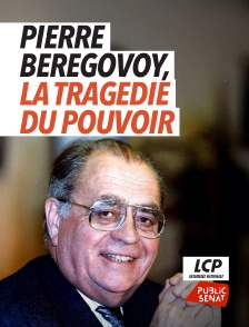 LCP Public Sénat - Pierre Bérégovoy, la tragédie du pouvoir