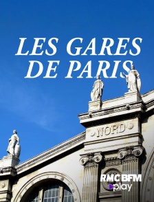 Gares de Paris : un patrimoine révélé