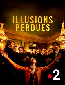 France 2 - Illusions perdues