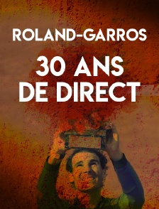 Roland-Garros : 30 ans de direct