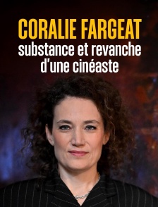 Coralie Fargeat, substance et revanche d'une cinéaste
