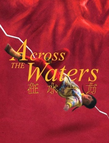 Across the Waters