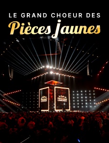 Le grand choeur des Pièces jaunes