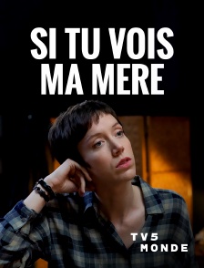 TV5MONDE - Si tu vois ma mère