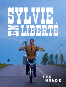 TV5MONDE - Sylvie en liberté