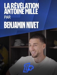 Révélation Antoine Mille par Benjamin Nivet