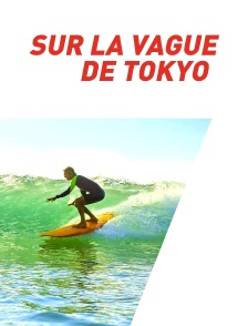Sur la vague de Tokyo