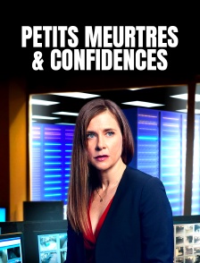 Petits meurtres et confidences