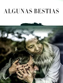Algunas bestias
