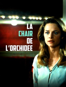 La chair de l'orchidée