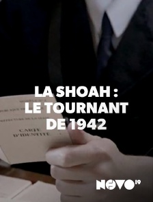 Novo 19 - La Shoah en France : le tournant de 1942
