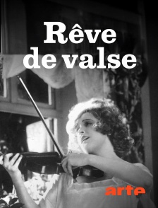 Arte - Rêve de valse