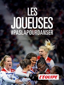 Les joueuses #Paslàpourdanser