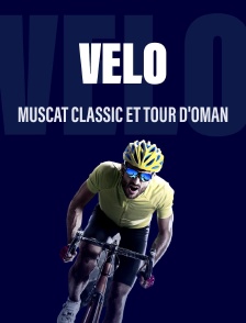 Cyclisme : Muscat Classic et Tour d'Oman