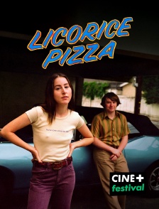 CINE+ Festival - Licorice Pizza