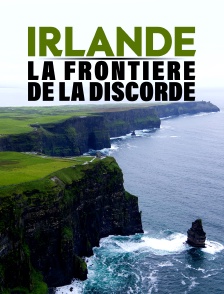 Irlande : La frontière de la discorde