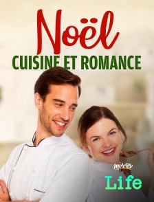 Molotov Channels Life - Noël, cuisine et romance