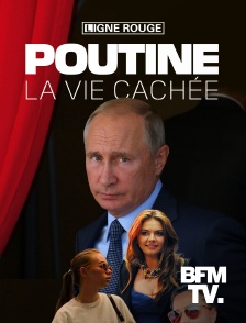 Poutine, la vie cachée