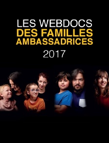 Les webdocs des familles ambassadrices 2017