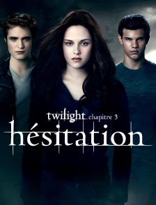 Twilight, chapitre 3 : hésitation