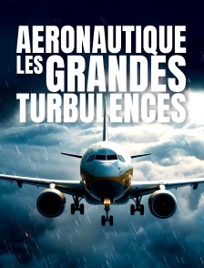 Aéronautique : les grandes turbulences