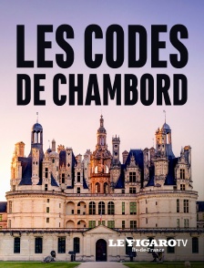 Le Figaro TV Île-de-France - Les codes de Chambord en replay