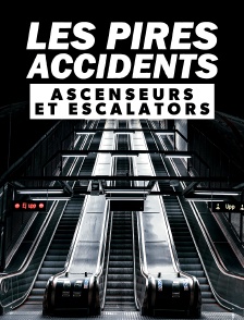 Les pires accidents : ascenseurs et escalators