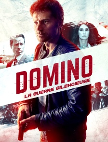 Domino : la guerre silencieuse