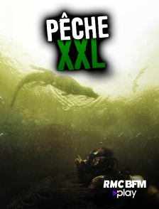 RMC BFM Play - Pêche XXL