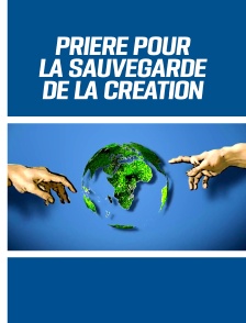 Prière pour la sauvegarde de la Création