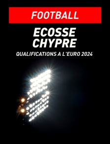 Football - Qualifications à l'Euro 2024 : Ecosse / Chypre