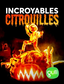 Gulli - Incroyables citrouilles