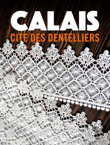Calais, cité des dentelliers