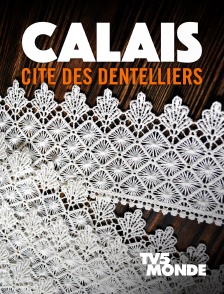Calais, cité des dentelliers