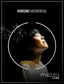 Mezzo Live HD - Hiromi Montréal